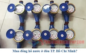 Mua đồng hồ nước ở đâu TP. Hồ Chí Minh