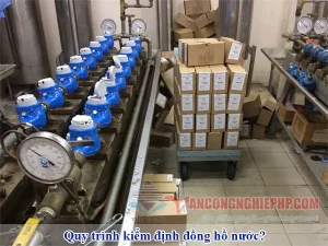 Quy trình kiểm định đồng hồ nước