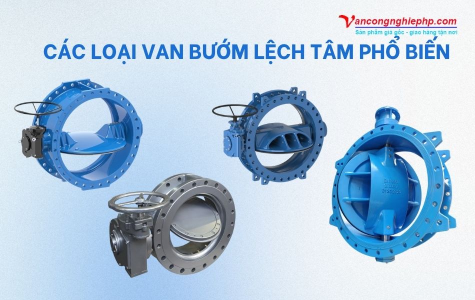 Các dòng van bướm lệch tâm phổ biến trên thị trường
