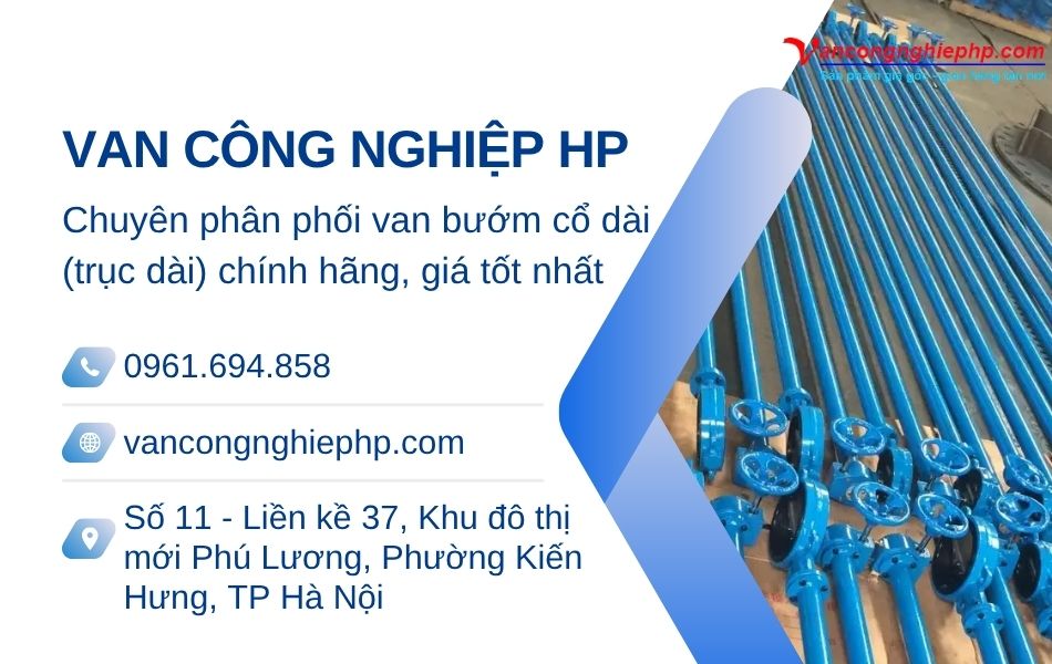 Gợi ý địa chỉ cung cấp van bướm cổ dài chính hãng, sẵn SLL