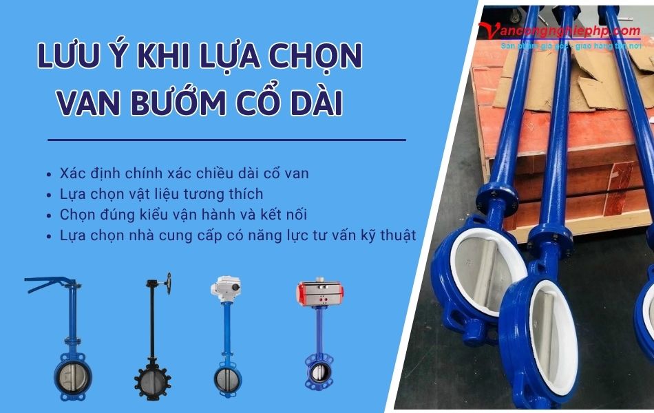 lưu ý khi lựa chọn van bướm cổ dài