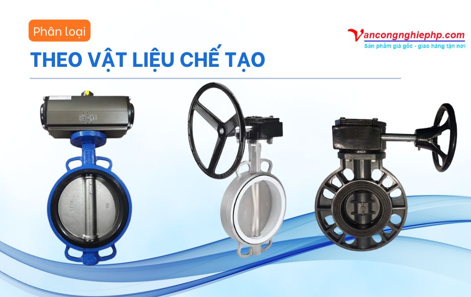 Phân loại van bướm DN200 theo vật liệu chế tạo (gang, inox, nhựa)