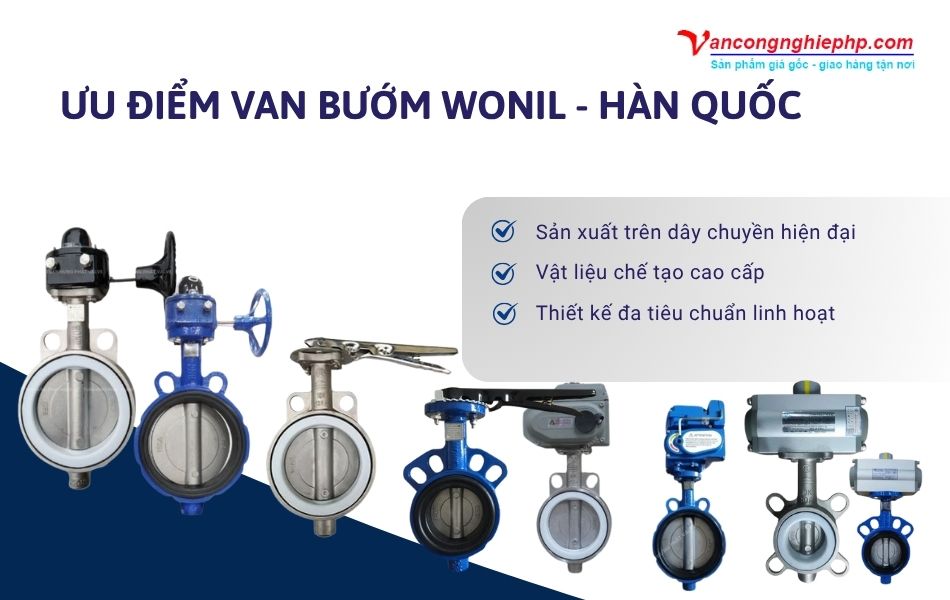 Đặc điểm nổi bật của các dòng van bướm thương hiệu Wonil Hàn Quốc