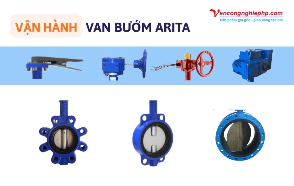 Các dạng vận hành của van bướm Arita