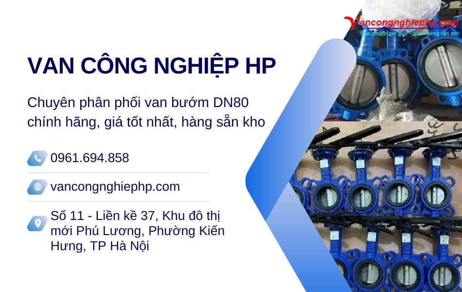 Mua van bướm DN80 - phi 90 ở đâu chính hãng, uy tín?