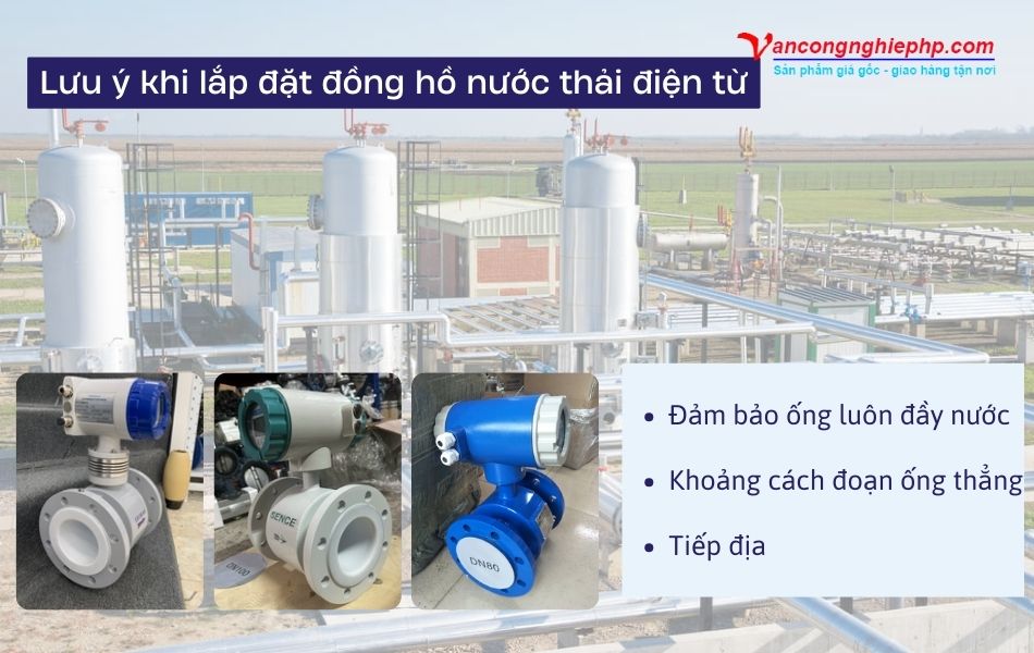 lưu ý khi lắp đặt đồng hồ nước thải điện từ trong nhà máy, khu công nghiệp