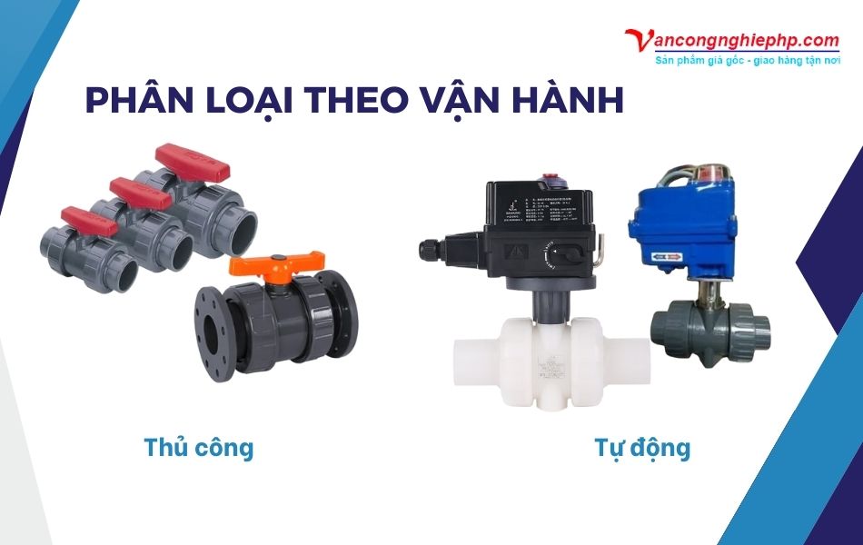 Phân loại van bi nhựa SCH80 theo dạng vận hành