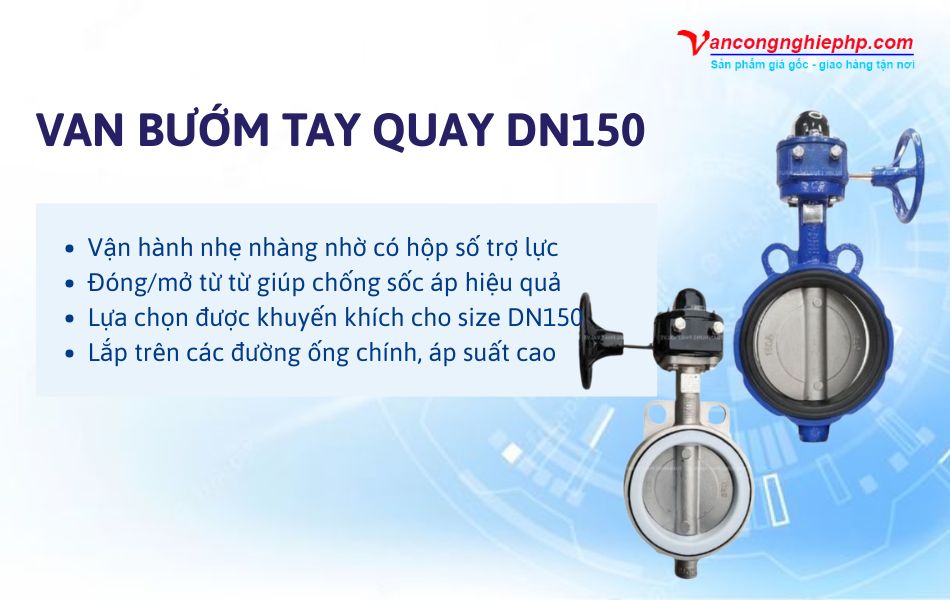 Đặc điểm van bướm DN150 tay quay