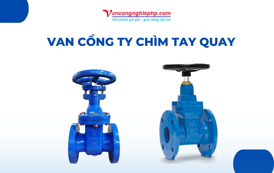 van cổng ty chìm tay quay