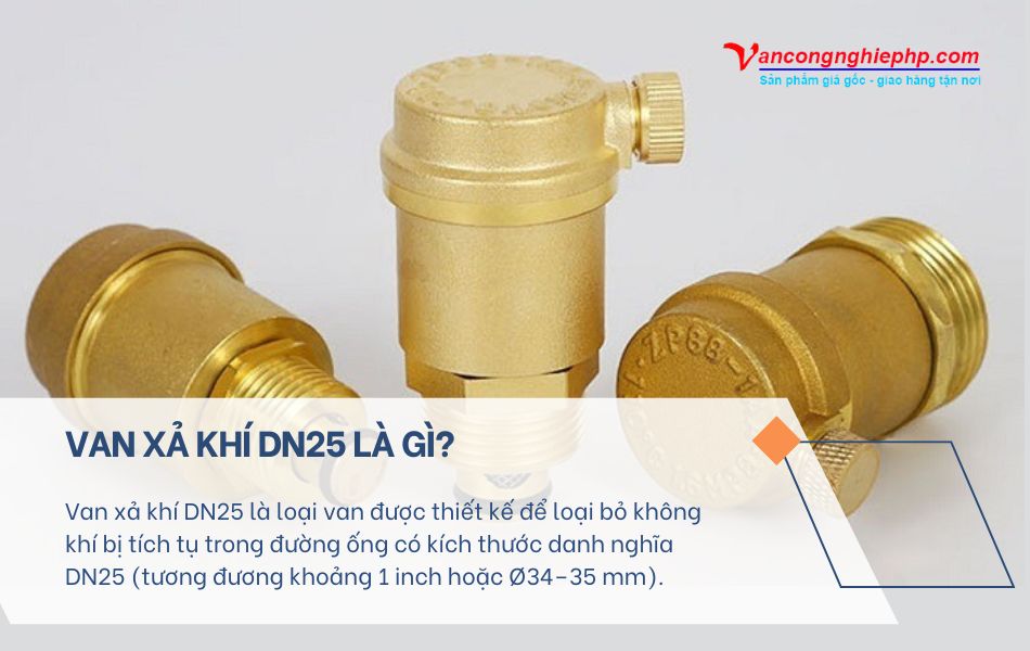 van xả khí dn25 là gì