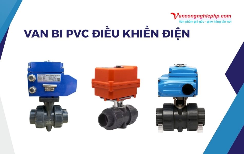 Van bi PVC điều khiển điện