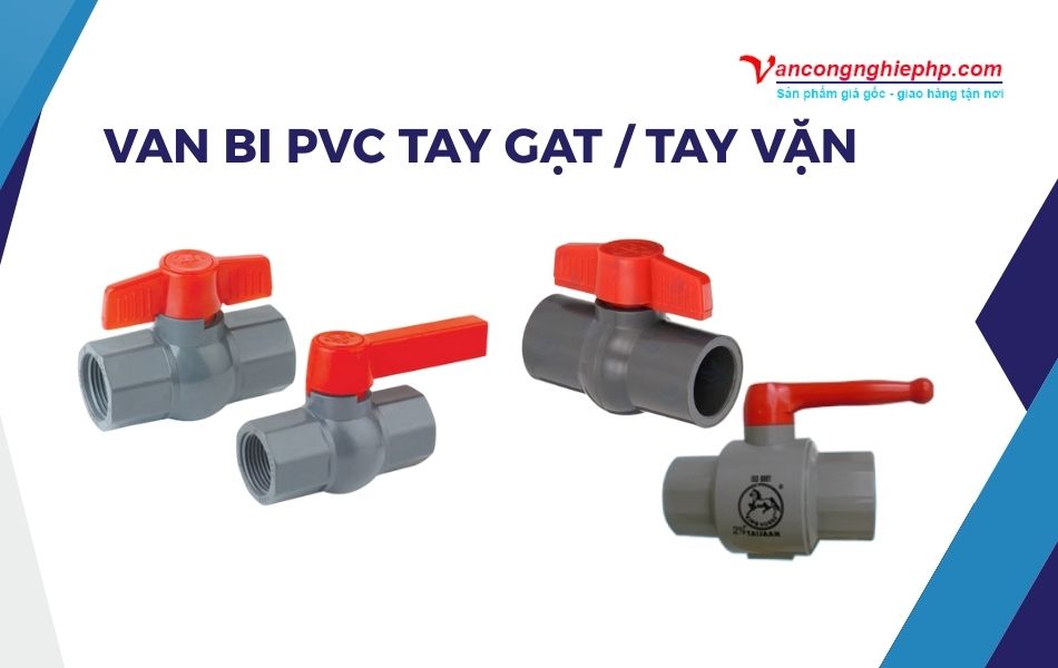 Van bi PVC tay gạt / tay vặn