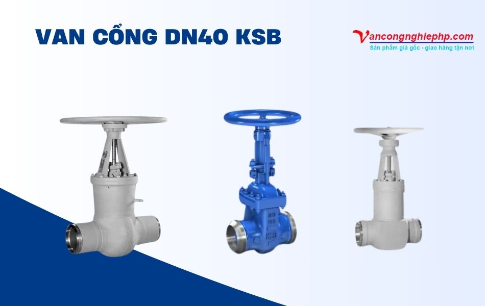 van cổng dn40 ksb