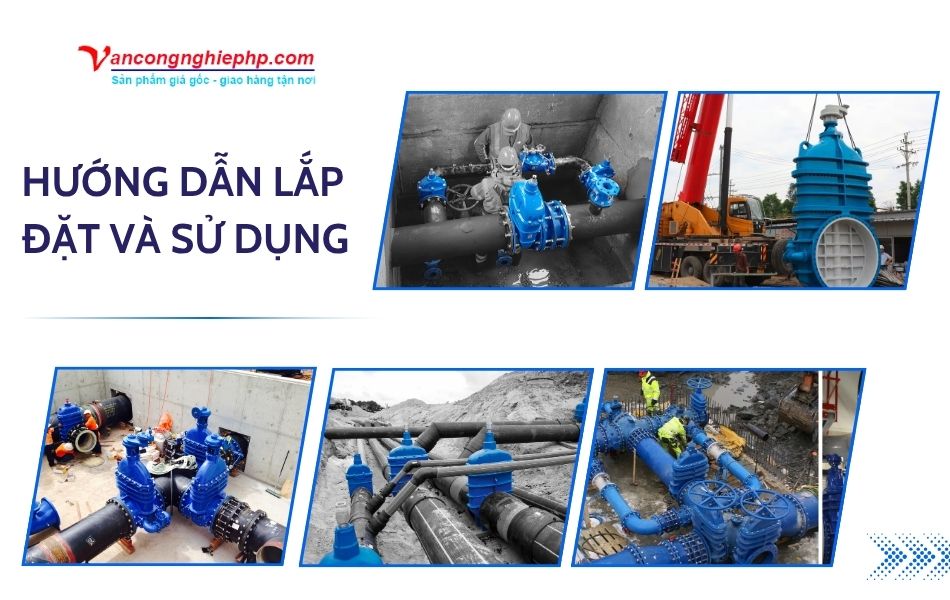 hướng dẫn lắp đặt và sử dụng van cổng avk
