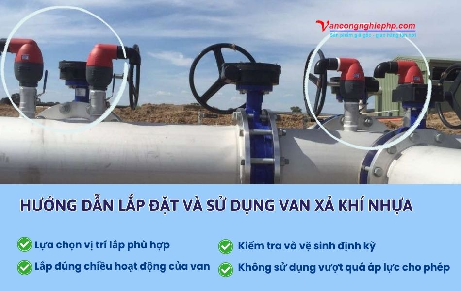 hướng dẫn lắp đặt và sử dụng van xả khí nhựa