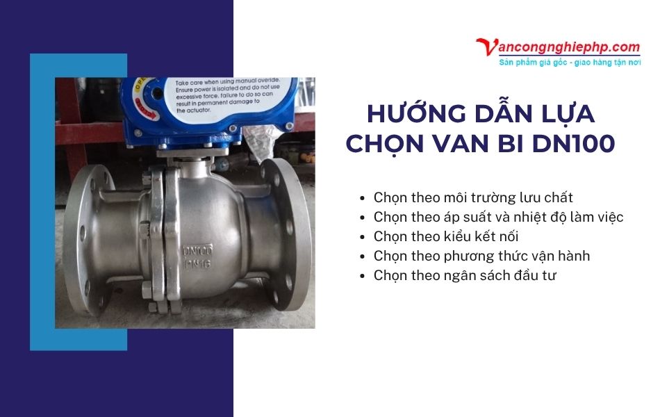 hướng dẫn lựa chọn van bi dn100
