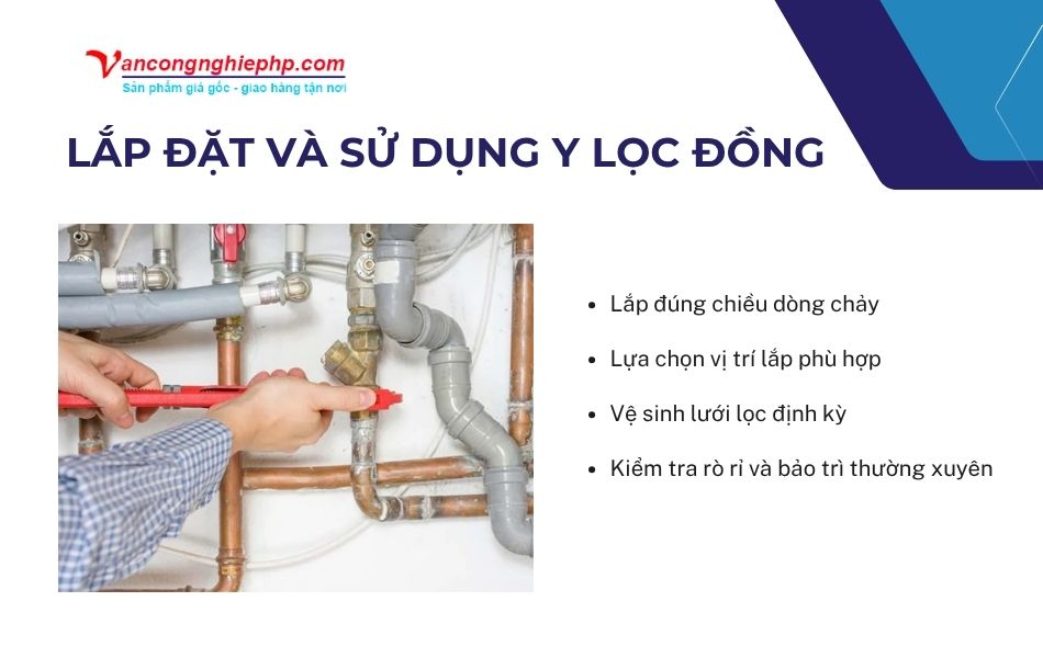 lắp đặt và sử dụng y lọc đồng