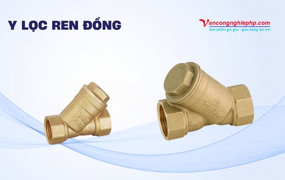 y lọc ren đồng