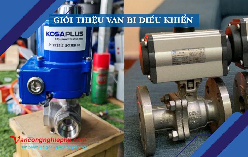 giới thiệu van bi điều khiển