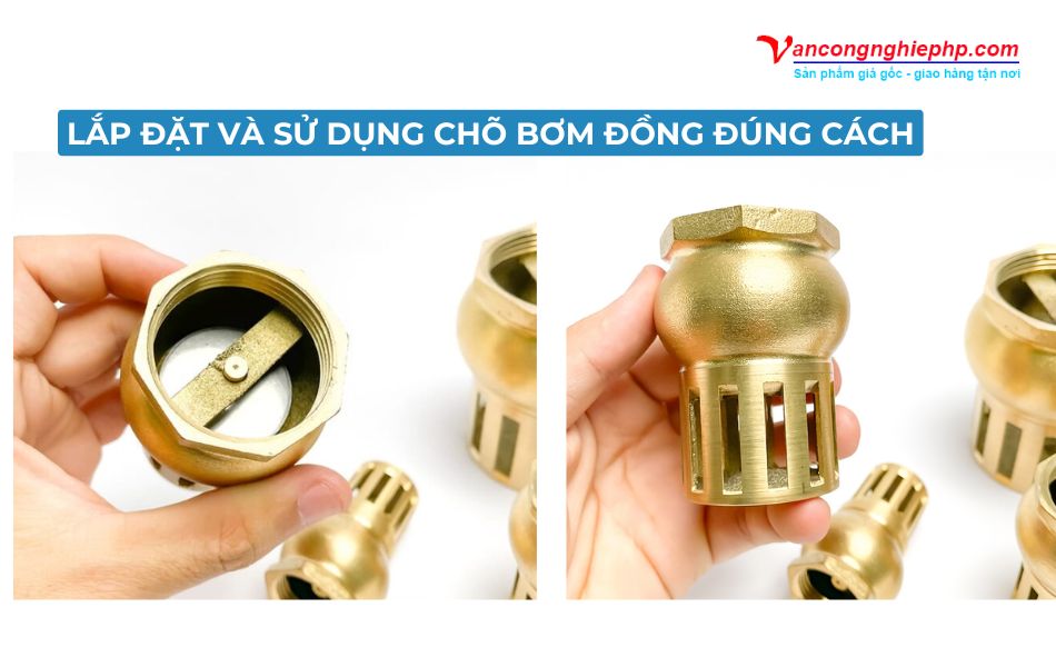 lắp đặt và sử dụng chõ bơm nước bằng đồng