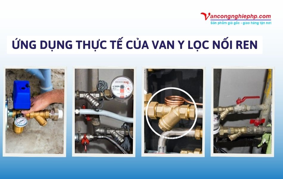 ứng dụng thực tế của y lọc nối ren
