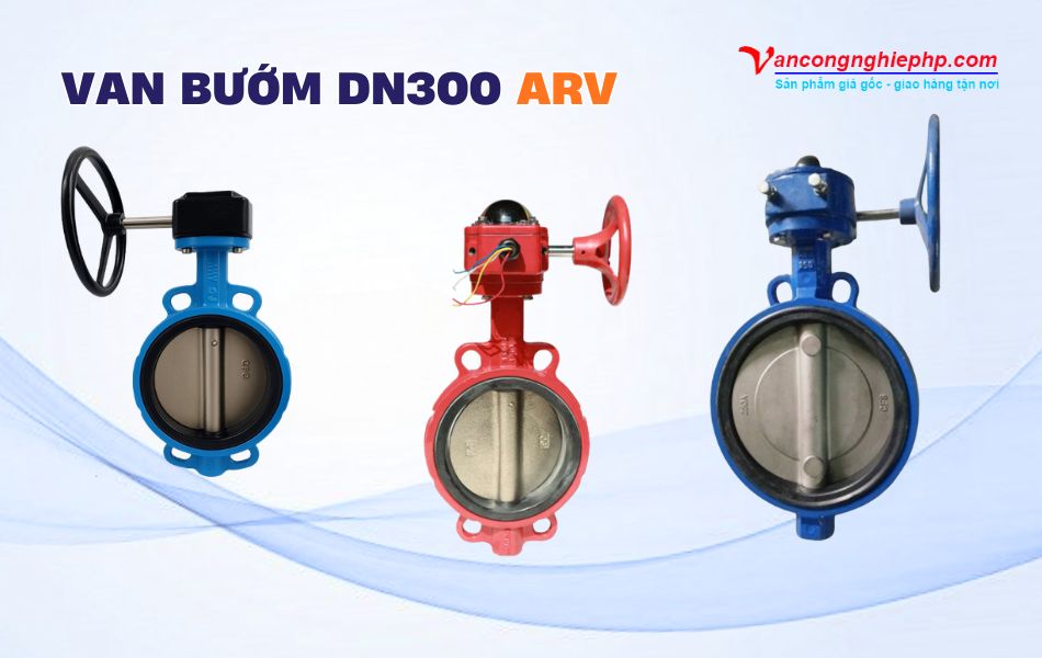 van bướm DN300 thương hiệu ARV