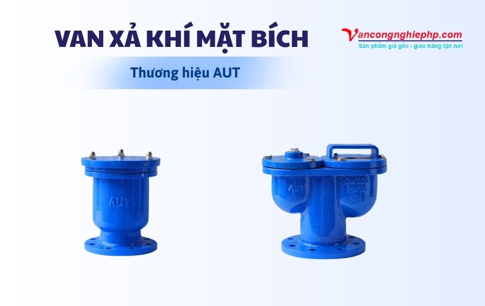 van xả khí mặt bích thương hiệu AUT