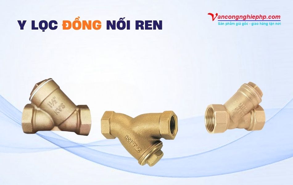 y lọc đồng nối ren