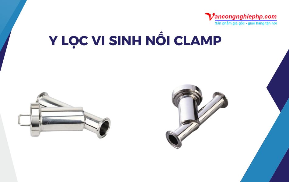 y lọc vi sinh nối clamp