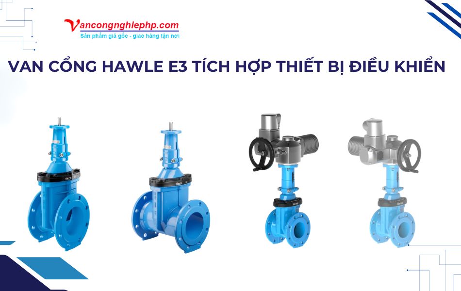 Van cổng Hawle E3 tích hợp thiết bị điều khiển